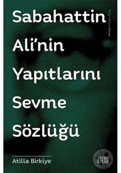 Sabahattin Ali'Nin Yapıtlarını Sevme Sözlüğü