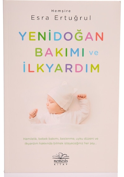 Yenidoğan Bakımı ve İlkyardım - Esra Ertuğrul - Nemesis Kitap