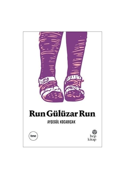 Run Gülüzar Run Ayşegül Kocabıçak
