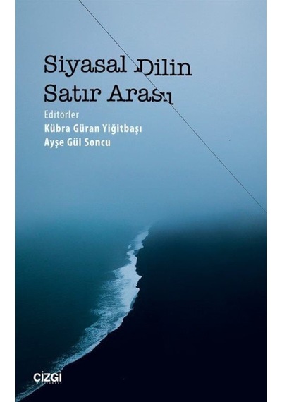 Siyasal Dilin Satır Arası / Kübra Güran Yiğitbaşı 9786051961941