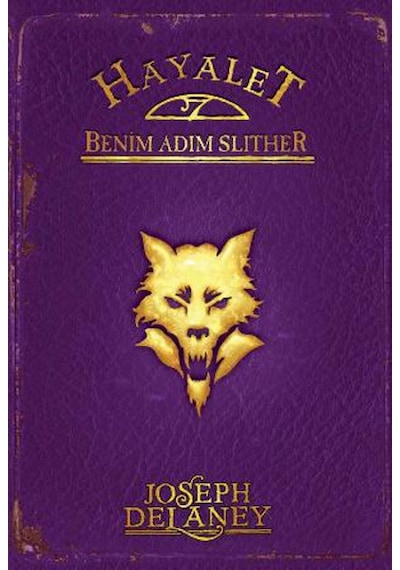 Hayalet Benim Adım Slither - Wardstone Günlükleri 11. Kitap - Jos