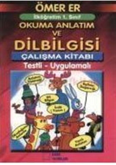İlköğretim 1. Sınıf Okuma Anlatım ve Dilbilgisi Çalışma Kitabı  -  Ömer Er  -  Kare Yayınları