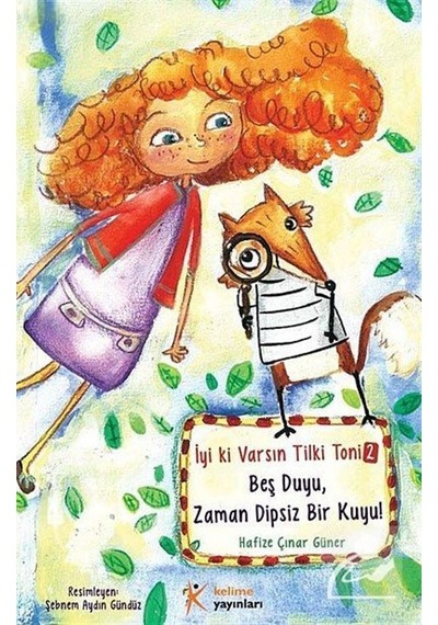 Beş Duyu, Zaman Dipsiz Bir Kuyu / İyi ki Varsın Tilki Toni -2 ...