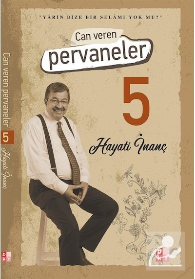 Can Veren Pervaneler 5 / Hayati İnanç
