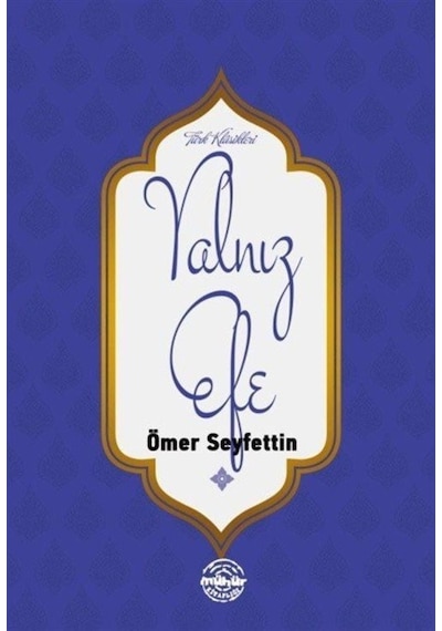 Yalnız Efe - Ömer Seyfettin - Mühür Kitaplığı