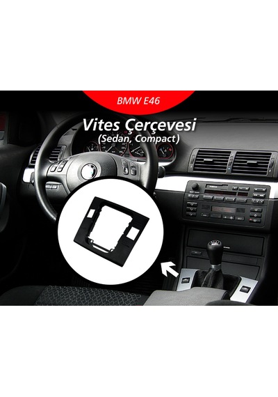 Bmw E46 Sedan/compact Uyumlu Vites Çerçevesi