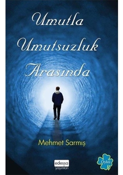 Umutla Umutsuzluk Arasında