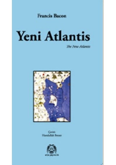 Yeni Atlantis - Francis Bacon - Arya Yayıncılık