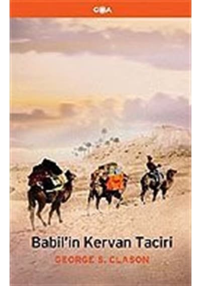 Babil'in Kervan Taciri - George S. Clason - Goa