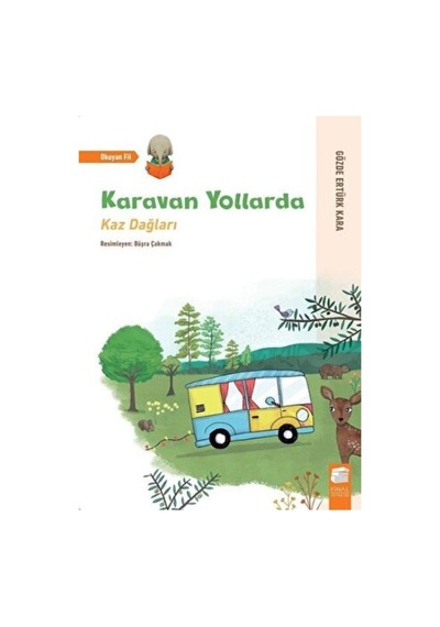 Karavan Yollarda - Kaz Dağları
