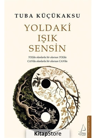 Yoldaki Işık Sensin - Tuba Küçükaksu - Destek Yayınları