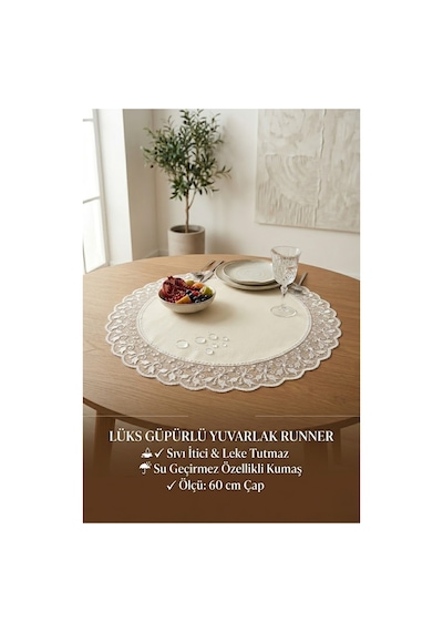 Leke Tutmaz Su İtici Kaliteli Kumaş Yuvarlak Runner Ekru Güpürlü 60x60 Cm