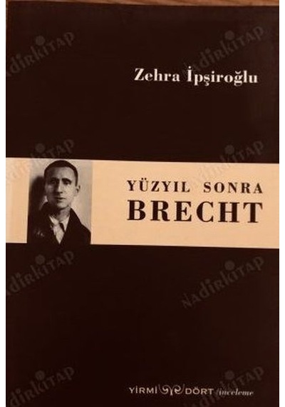 Yüzyıl Sonra Brecht - Zehra İpşiroğlu - Yirmi Dört