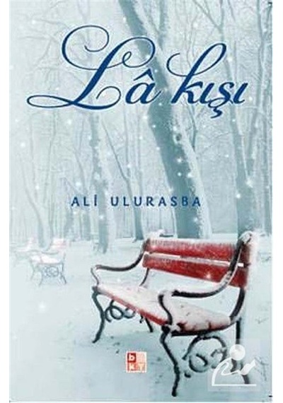 La Kışı - Ali Ulurasba - Babıali Kültür