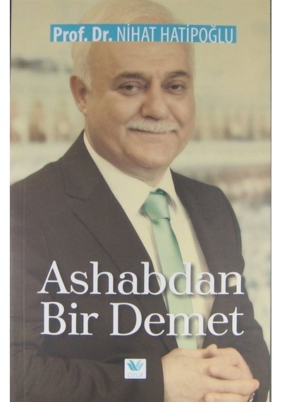 Ashabdan Bir Demet - Nihat Hatipoğlu - Özge Yayıncılık