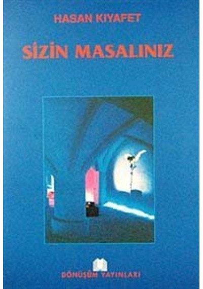Sizin Masalınız - Hasan Kıyafet - Dönüşüm Yayınları