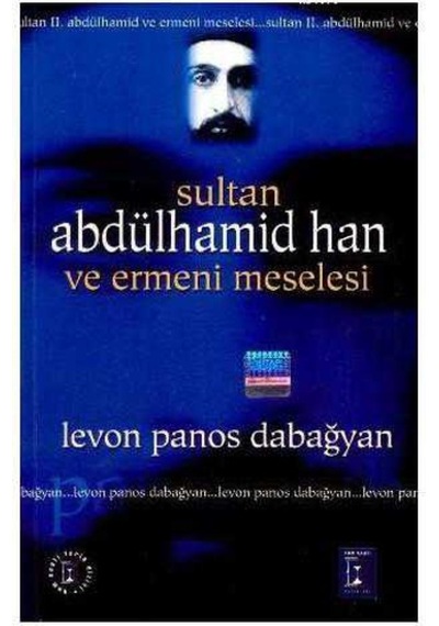 Sultan Abdülhamid Han Ve Ermeni Meselesi