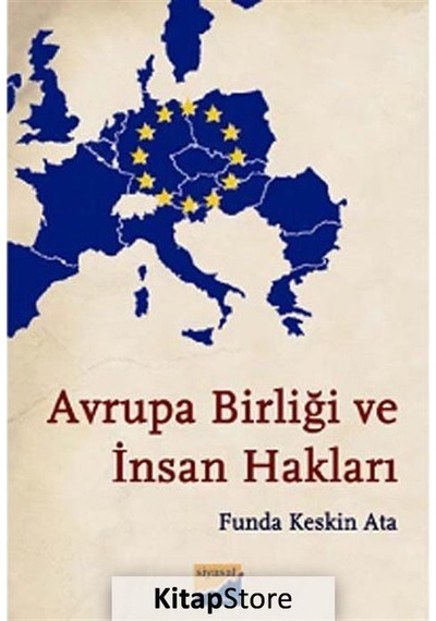 Avrupa Birliği ve İnsan Hakları / Funda Keskin Ata