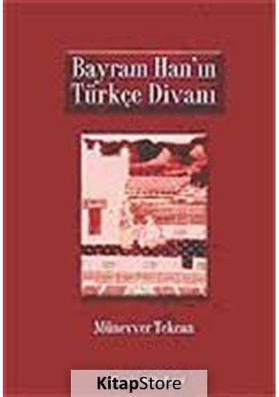 Bayram Han'ın Türkçe Divanı - Münevver Tekcan - Beşir Kitabevi