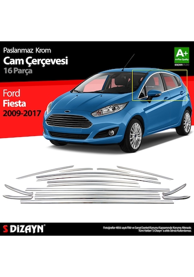 S-dizayn Ford Fiesta Krom Cam Çerçevesi 16 Parça 2009-2017 A+ Kalite
