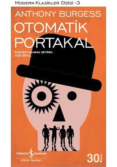 Otomatik Portakal - Anthony Burgess