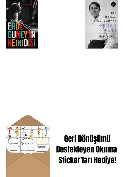 Erol Güney İn Ke N Disi + Bir Roman Kahramanı Orhan Veli Ciltli + Okuma Sticker'ları