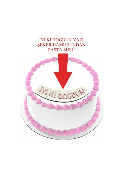 Şeker Hamurundan İyi Ki Doğdun Yazı Beyaz Üzerine Pembe Renk Pasta Süsü