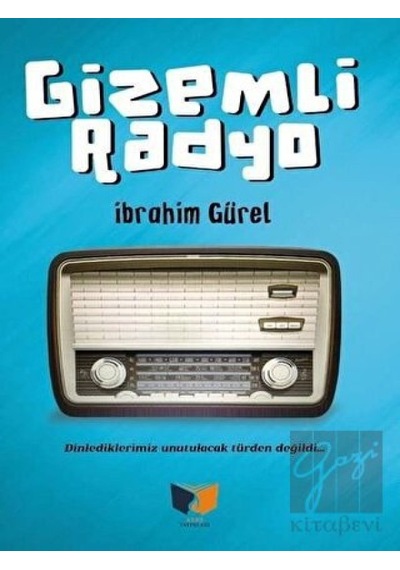 Gizemli Radyo - İbrahim Gürel - Ateş Yayınları