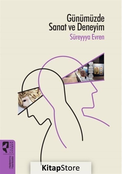 Günümüzde Sanat ve Deneyim / Süreyyya Evren