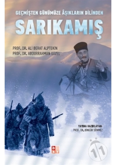 Geçmişten Günümüze Aşıkların Dilinden Sarıkamış - Abdurrahman Güzel -  Ali Berat Alptekin - Babıali Kültür