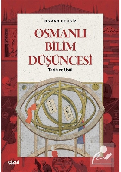 Osmanlı Bilim Düşüncesi & Tarih Ve Usûl / Osman Cengiz