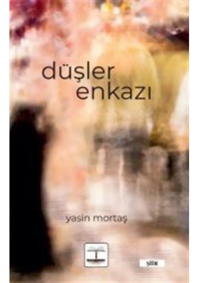 Düşler Enkazı / Yasin Mortaş