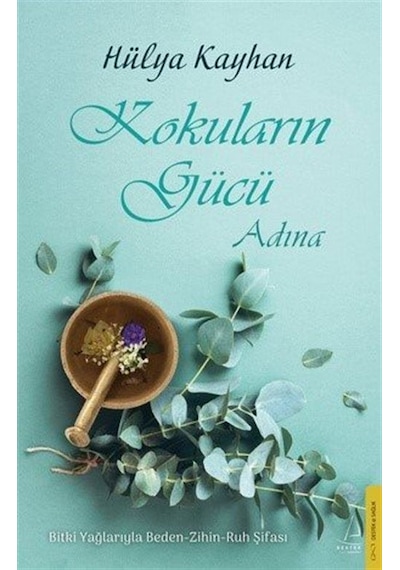 Kokuların Gücü Adına / Hülya Kayhan