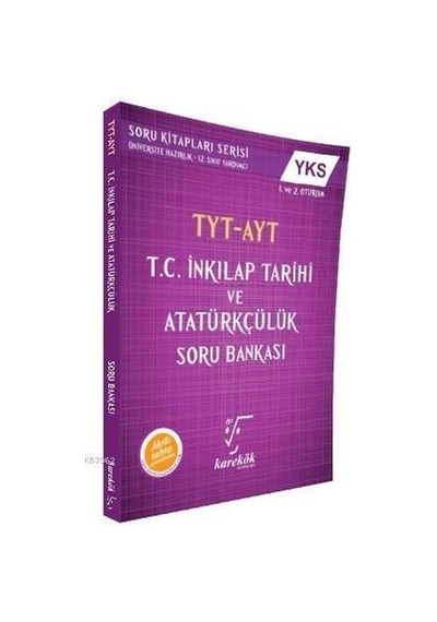 YKS T.C. İnkılap Tarihi ve Atatürkçülük Soru Bankası -  Karekök Eğitim Yayın