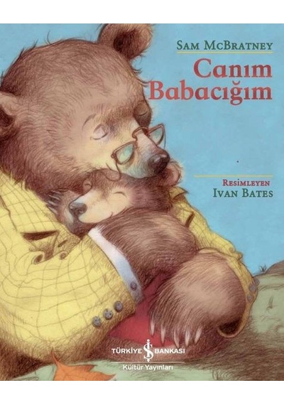 Canım Babacığım - Sam McBratney - İş Bankası Kültür Yayınları