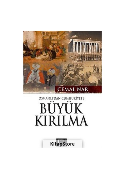 Osmanlı'dan Cumhuriyet'e Büyük Kırılma - Cemal Nar - Özgü Yayıncılık