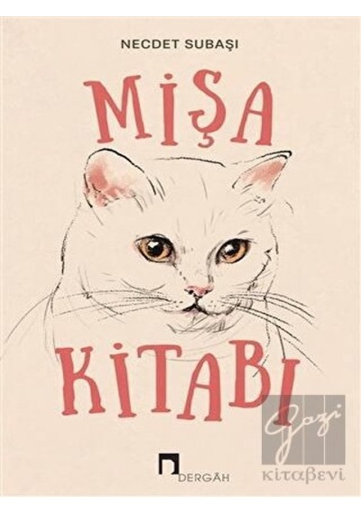 Mişa Kitabı - Necdet Subaşı - Dergah Yayınları