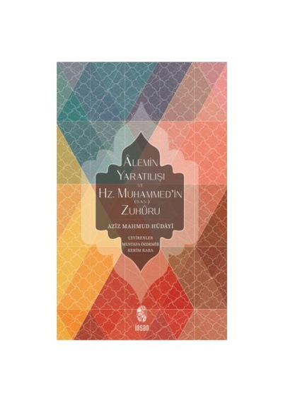 Alemin Tılışı Ve Hz. Muhammed'in S.a.v. Zuhuru