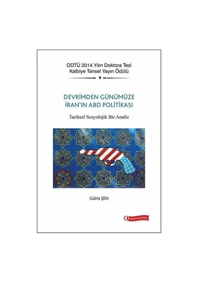 Devrim'Den Günümüze Iran'In Abd Politikası / Gülriz Şen 9786059856256