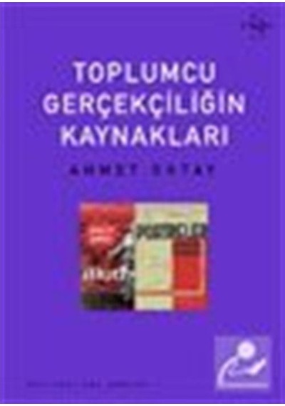 Toplumcu Gerçekçiliğin Kaynakları - Ahmet Oktay - Everest Yayınları