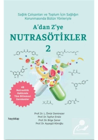 A'dan Z'ye Nutrasötikler 2 / Prof. Dr. Ayşegül Köroğlu