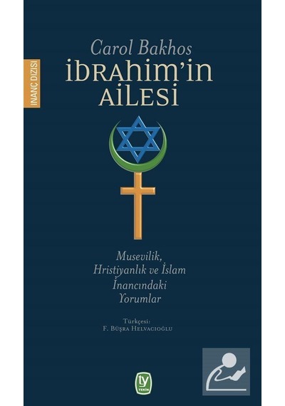 İbrahim'in Ailesi - Carol Bakhos - Tekin Yayınevi