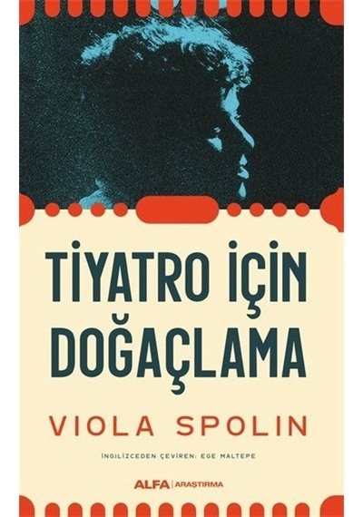 Tiyatro için Doğaçlama - Viola Spolin - Alfa Yayıncılık