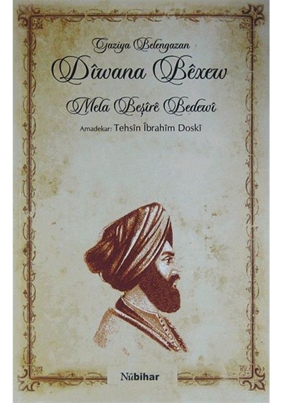 Diwana Bexew / Mela Beşire Bedewi