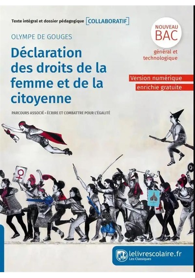 Déclaration des droits de la femme et de la citoyenne - Texte intégral et dossier pédagogique 9782377609291