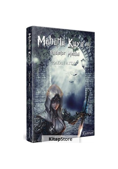 Kitapstore Mühürlü Kuyu 4 / Yıldızlar Meclisi / Hakan Aydın
