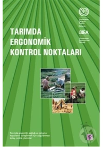 Tarımda Ergonomik Kontrol Noktaları - Sibel Coşar - Efil Yayınevi Yayınları