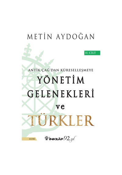 Yönetim Gelenekleri ve Türkler 2.Cilt - Metin Aydoğan