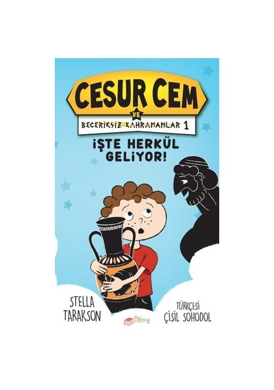 İşte Herkül Geliyor! - Cesur Cem ve Beceriksiz Kahramanlar 1 - Stella Tarakson - The Çocuk
