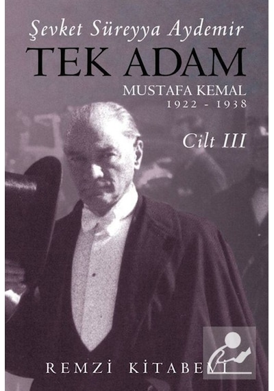 Tek Adam Mustafa Kemal (1922-1938) (Cilt 3) (Büyük Boy) / Şevk... 9789751419545
